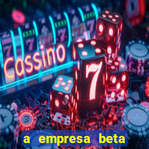 a empresa beta finalizou dezembro com 20 unidades